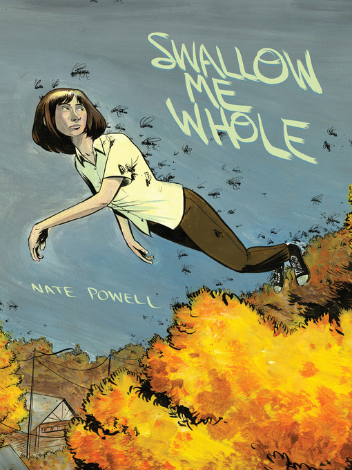 Title details for Swallow Me Whole by Nate Powell - Wait list